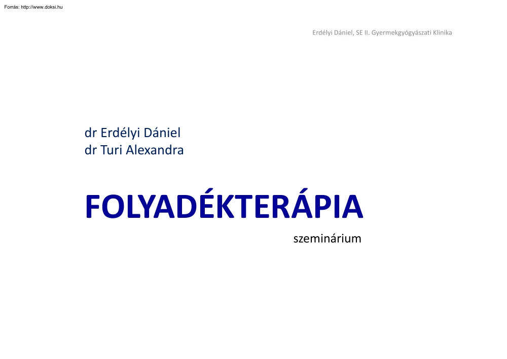 Erdélyi-Turi - Folyadékterápia