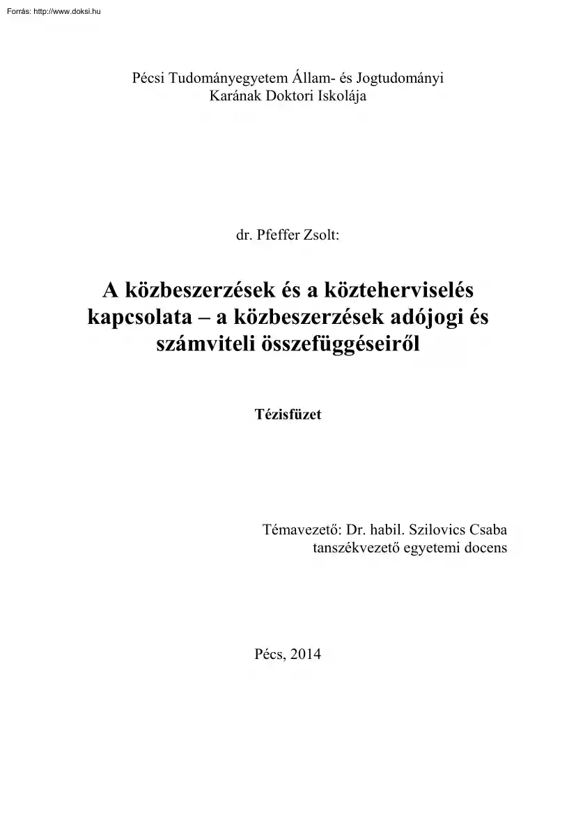 dr. Pfeffer Zsolt - A közbeszerzések és a közteherviselés kapcsolata, a közbeszerzések adójogi és számviteli összefüggéseiről