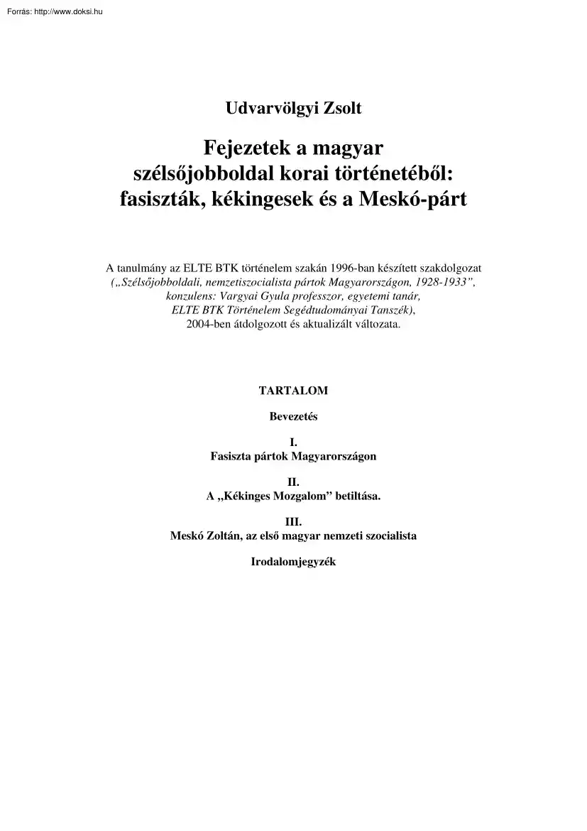 Udvarvölgyi Zsolt - Fejezetek a magyar szélsőjobboldal korai történetéből 1928-1933