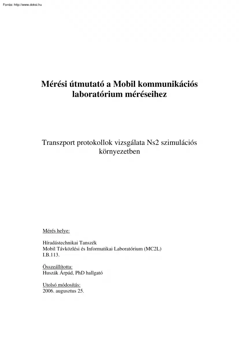 Huszák Árpád - Transzport protokollok vizsgálata Ns2 szimulációs környezetben
