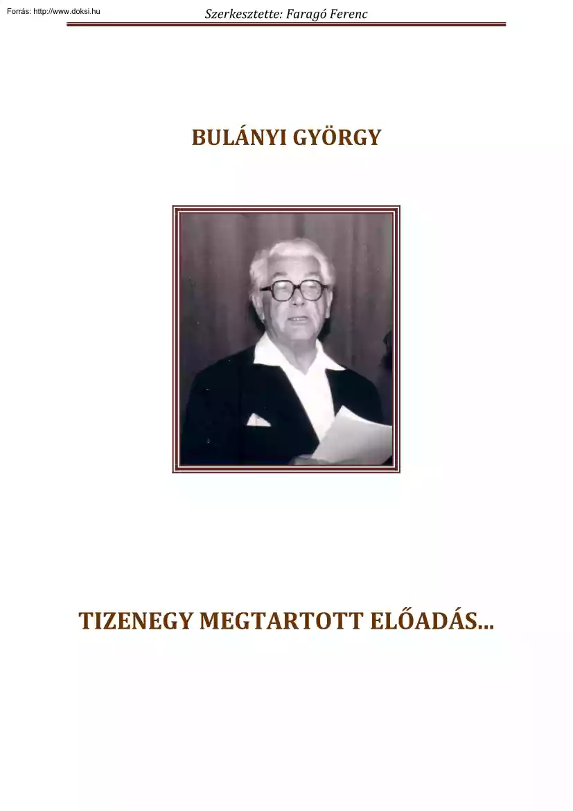 Bulányi György - Tizenegy megtartott előadás
