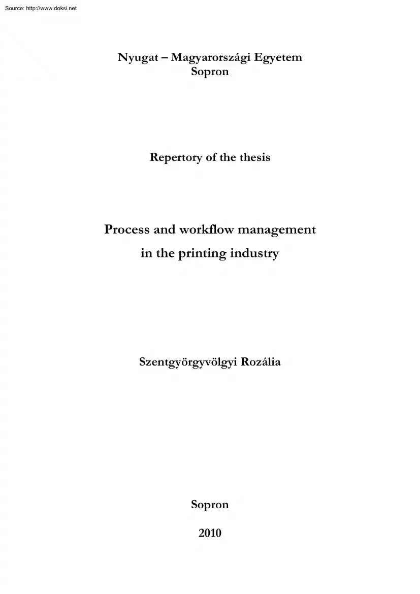 Szentgyörgyvölgyi Rozália - Process and Workflow Management in the Printing Industry