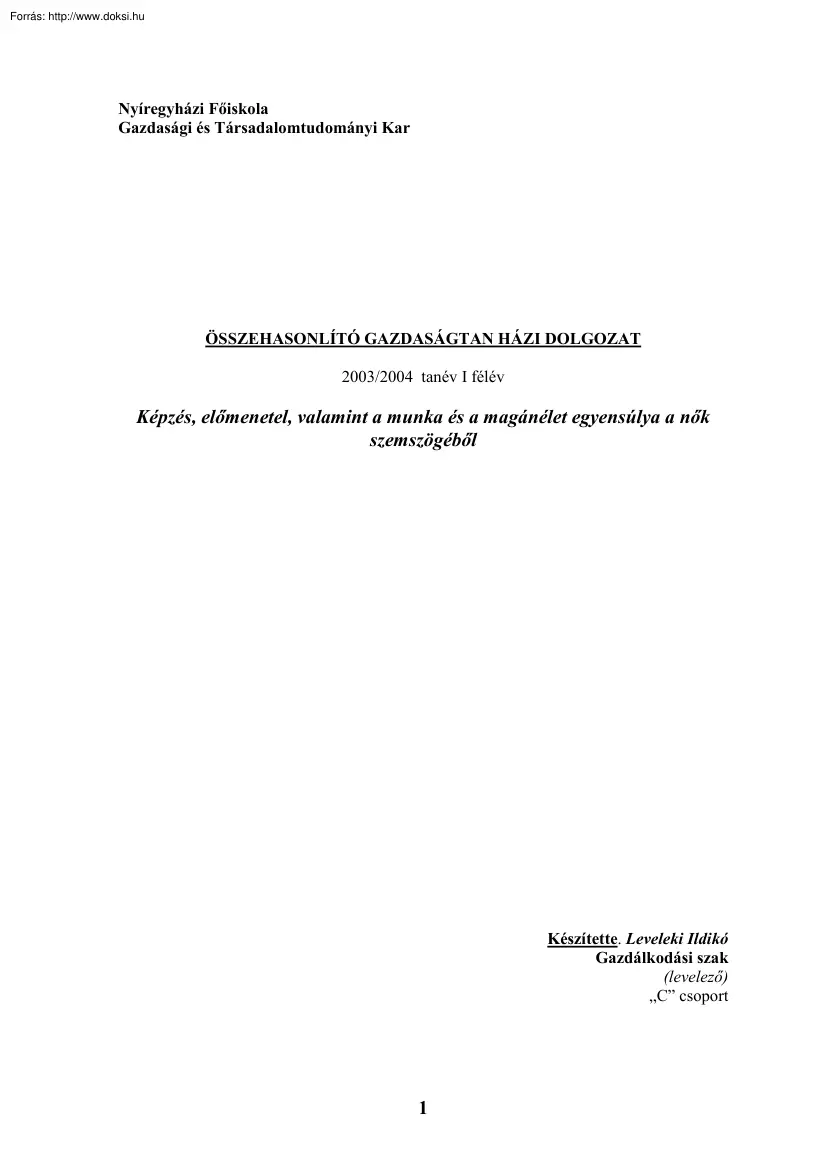Leveleki Ildikó - Képzés, előmenetel, valamint a munka és a magánélet egyensúlya a nők