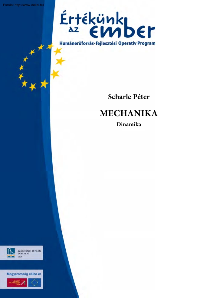 Scharle Péter - Mechanika III, Dinamika
