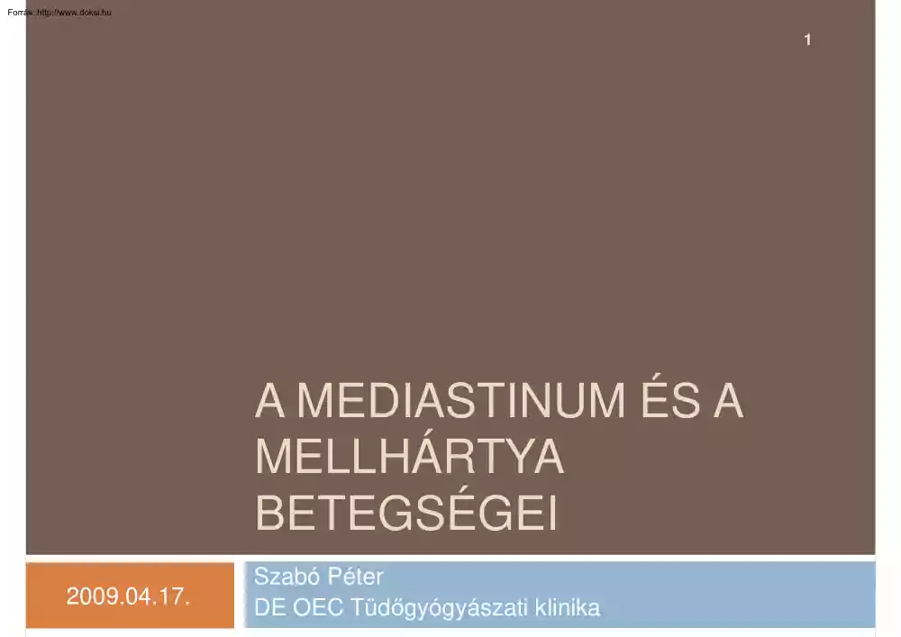 Szabó Péter - A mediastinum és a mellhártya betegségei