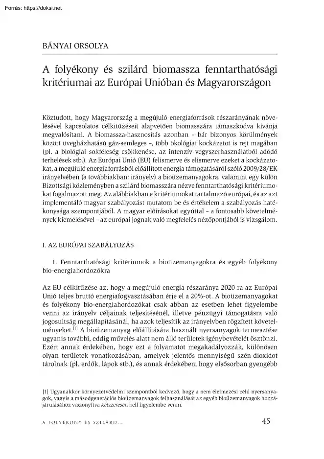 Bányai Orsolya - A folyékony és szilárd biomassza fenntarthatósági kritériumai az Európai Unióban és Magyarországon
