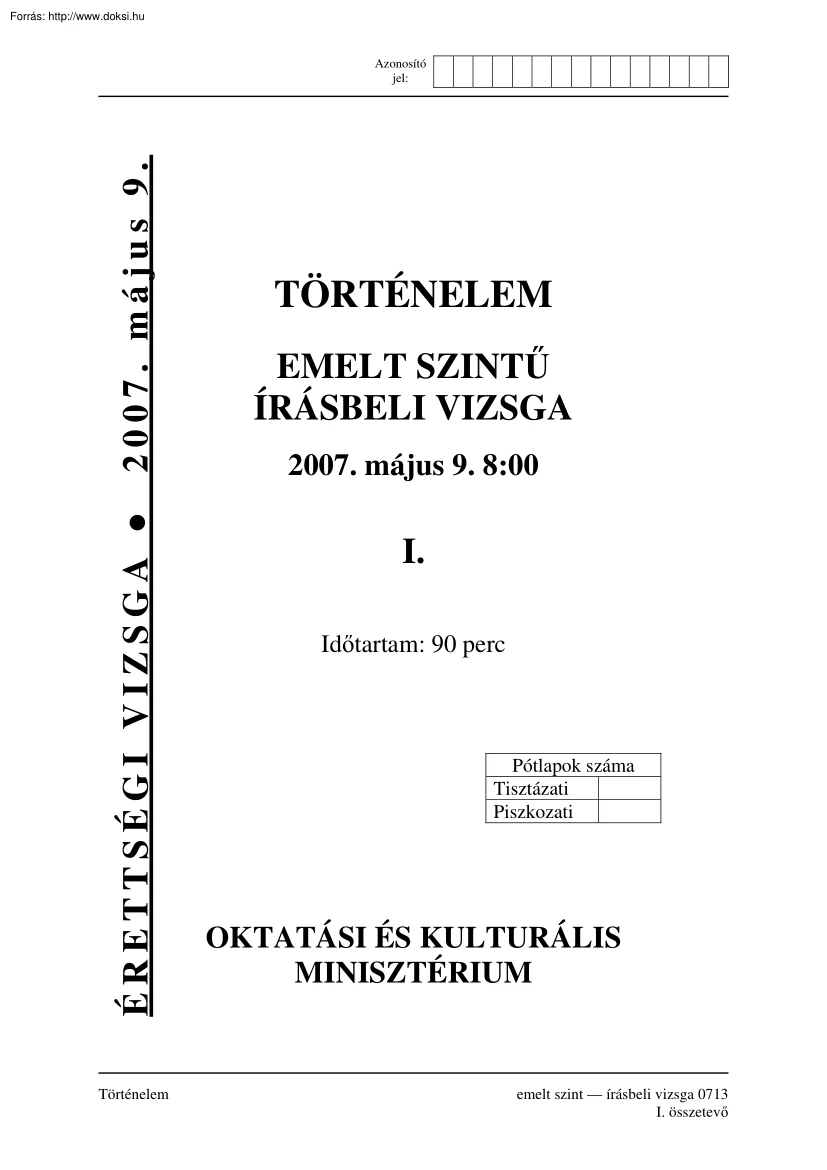 Történelem emelt szintű írásbeli érettségi vizsga, megoldással, 2007