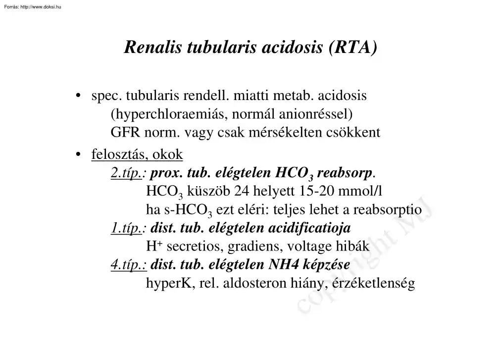 Renalis tubularis acidosis (RTA)