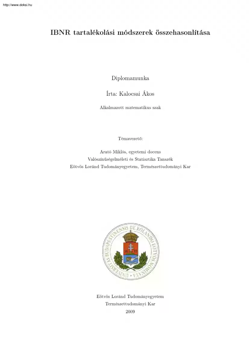 Kalocsai Ákos - IBNR tartalékolási módszerek összehasonlítása, diplomamunka
