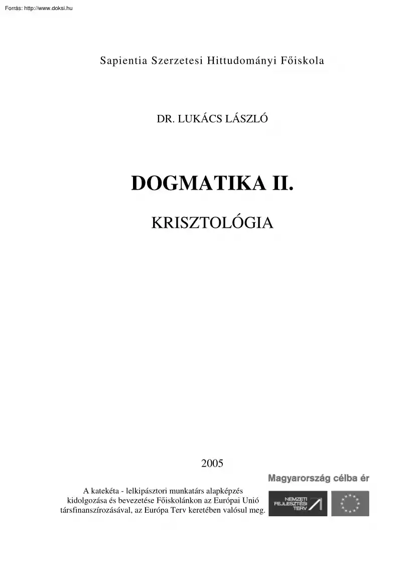 Dr. Lukács László - Dogmatika, Krisztológia
