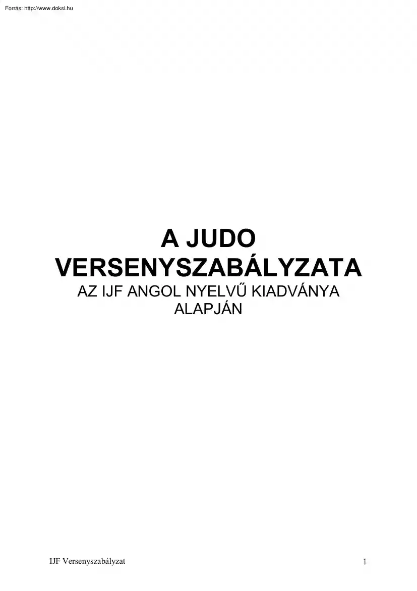Dr. Eleki Zoltán - A Judo versenyszabályzata az IJF angol nyelvű kiadványa alapján