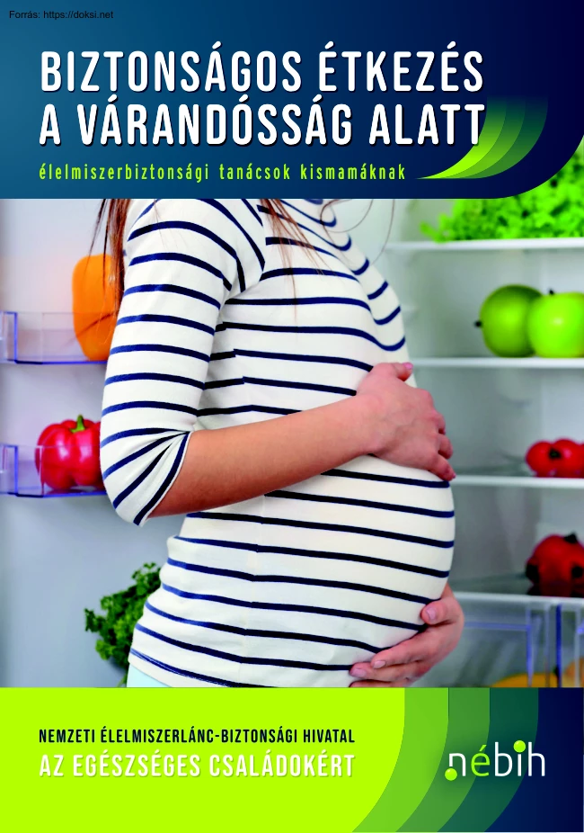 Biztonságos étkezés a várandósság alatt, élelmiszerbiztonsági tanácsok kismamáknak