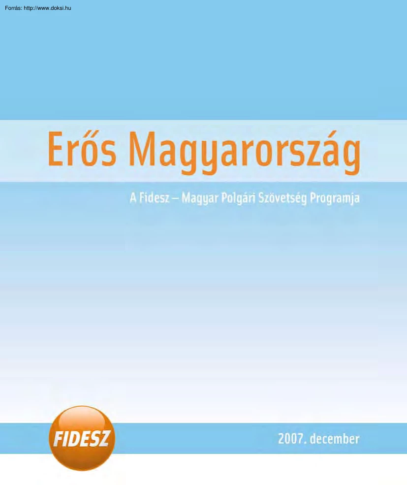 Erős Magyarország, a Fidesz programja, 2007