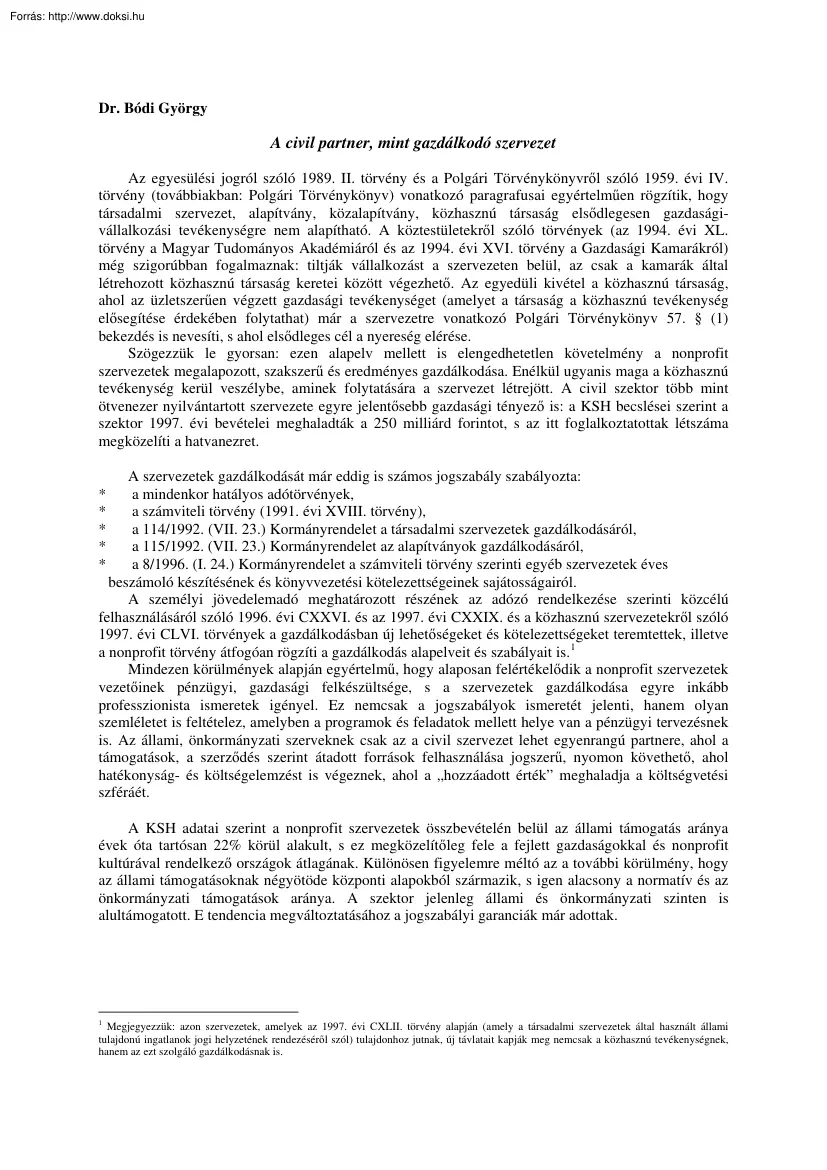 Dr. Bódi György -  A civil partner, mint gazdálkodó szervezet