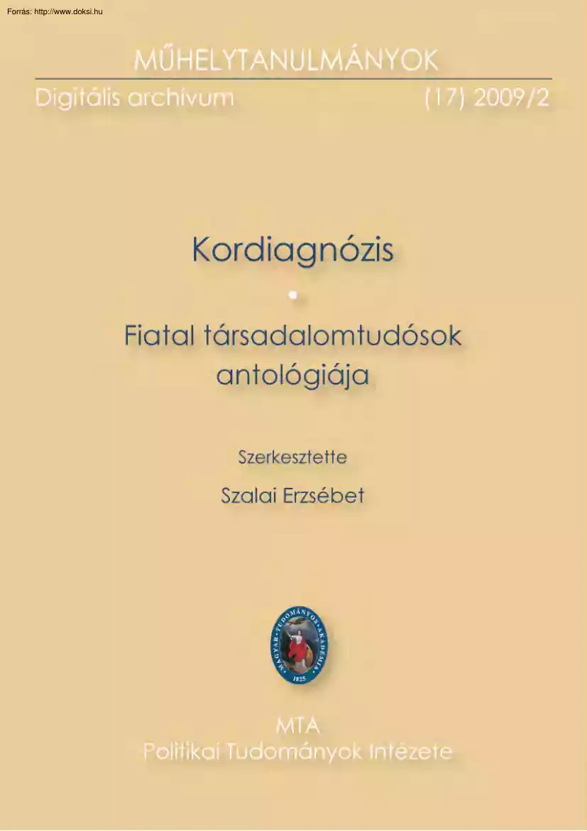 Szalai Erzsébet - Fiatal társadalomtudósok antológiája, kordiagnózis
