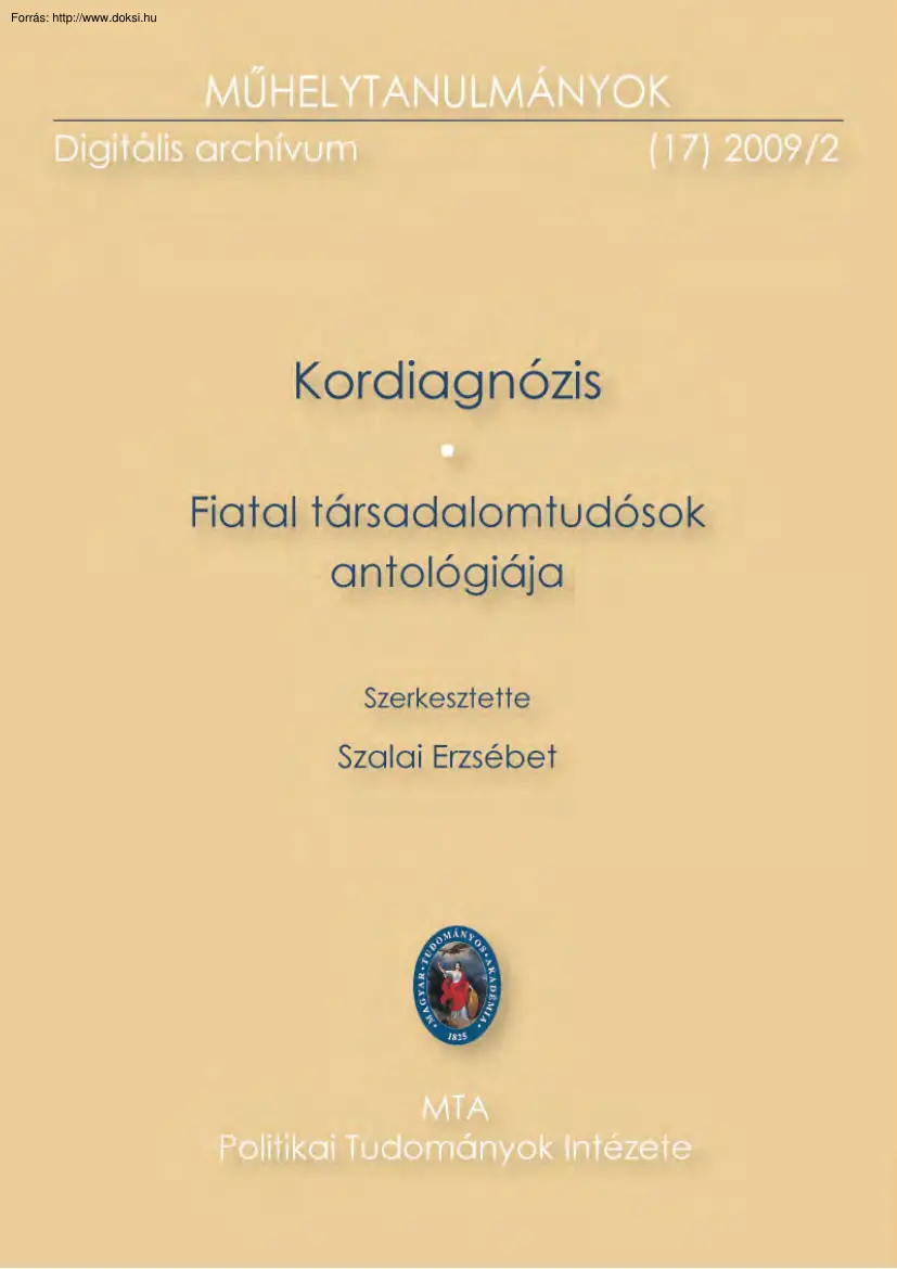 Szalai Erzsébet - Fiatal társadalomtudósok antológiája, kordiagnózis