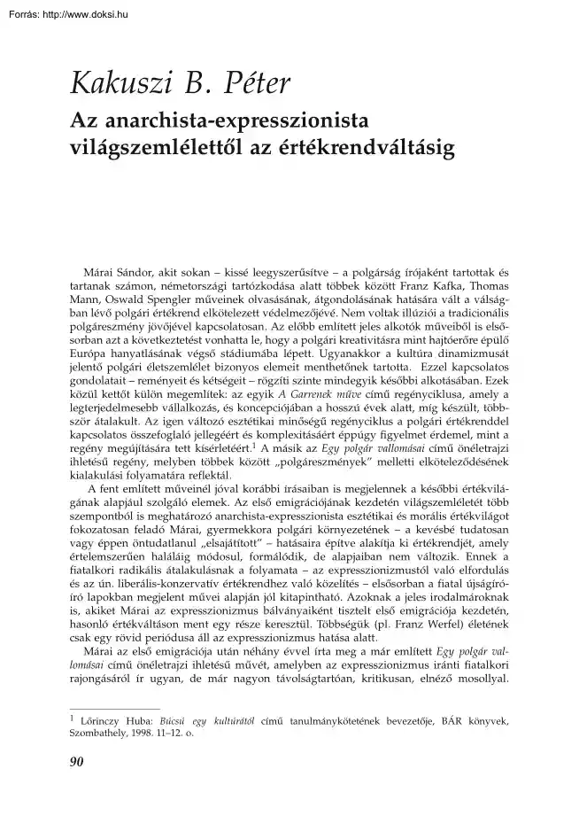 Kakuszi B. Péter - Az anarchista-expresszionista világszemlélettől az értékrendváltásig