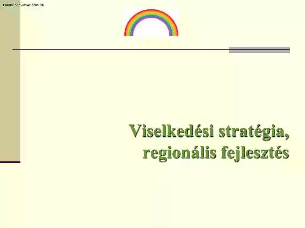 Takács Zoltán - Viselkedési stratégia, regionális fejlesztés