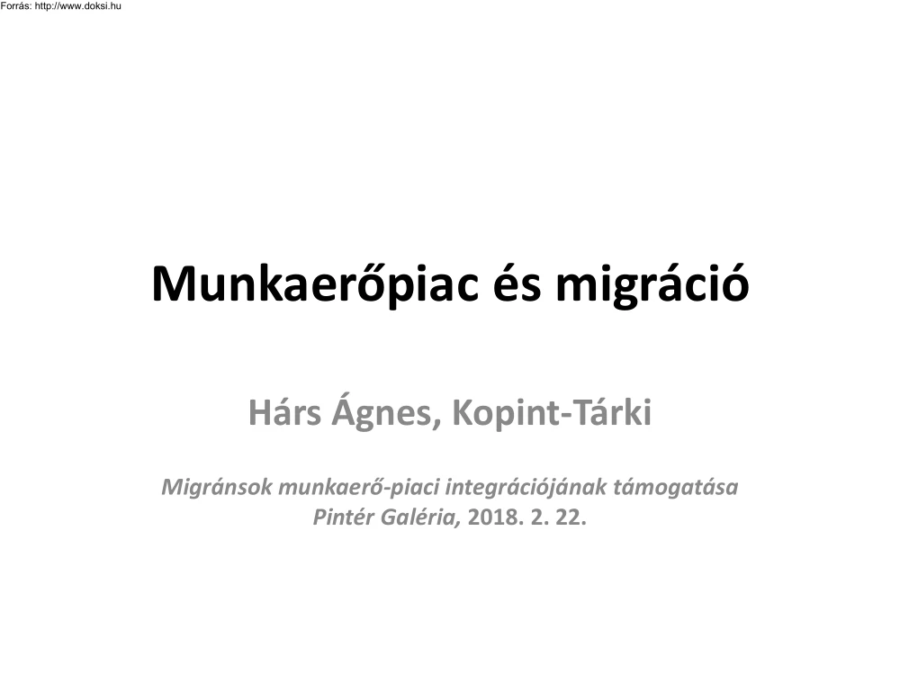Hárs Ágnes - Munkaerőpiac és migráció