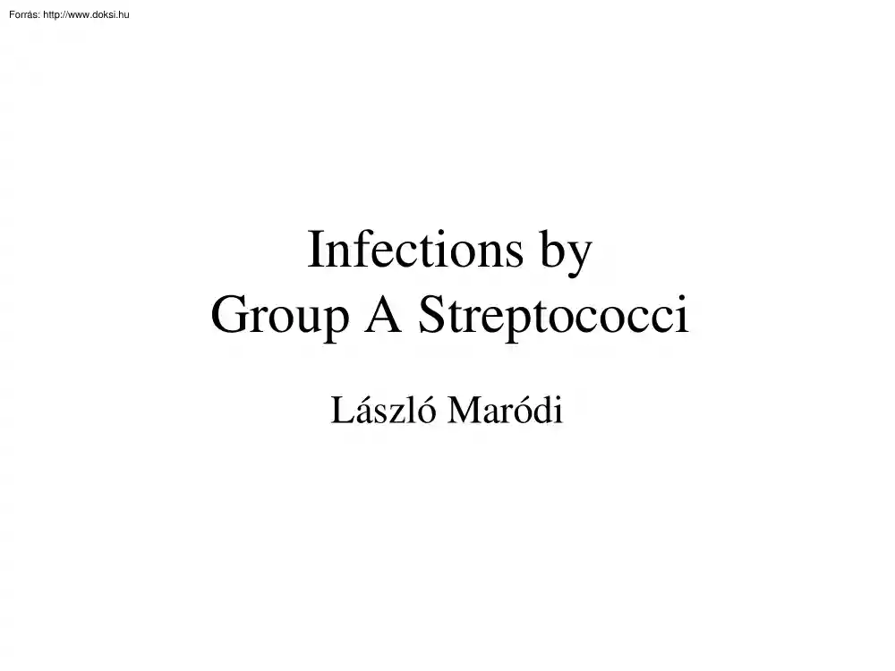 Maródi László - Infections by Group A Streptococci