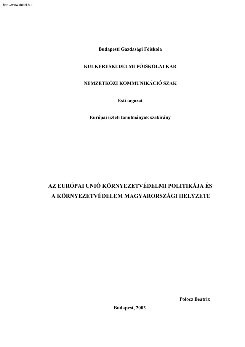 Polocz Beatrix - Az Európai Unió környezetvédelmi politikája és a környezetvédelem