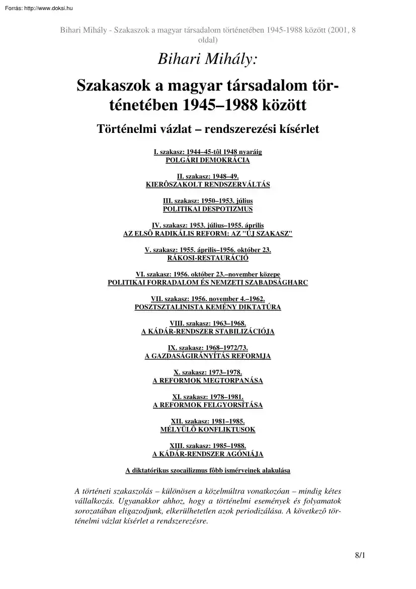 Bihari Mihály - Szakaszok a magyar társadalom történetében 1945-1988 között