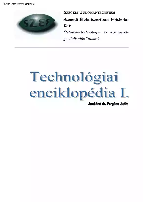 SZIE Jankóné dr. Forgács Judit - Technológiai enciklopédia