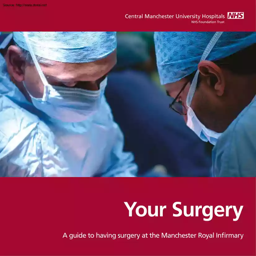 Your Surgery, A Guide to Having Surgery at the Manchester Royal Infirmary