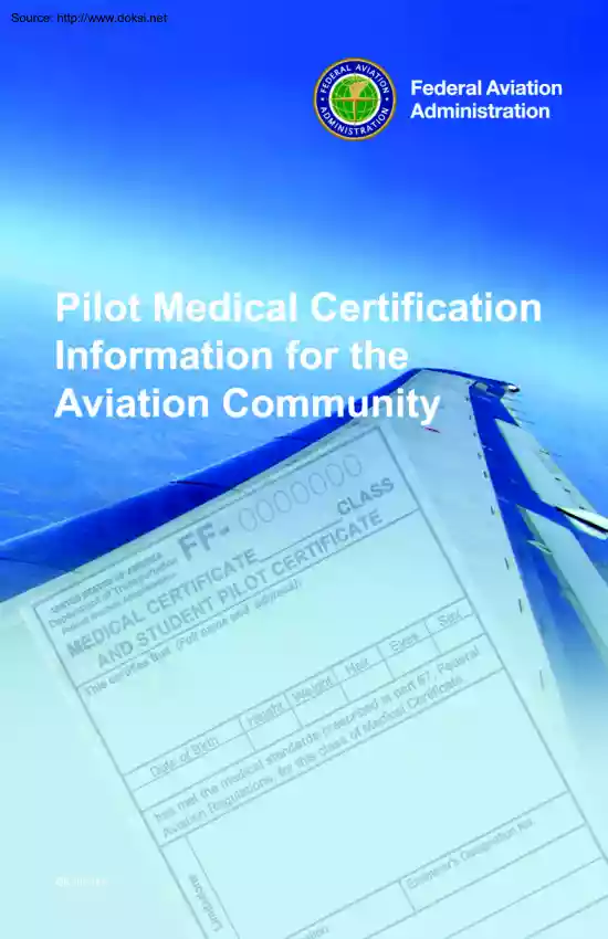Pilot Medical Certification Information for the Aviation Community