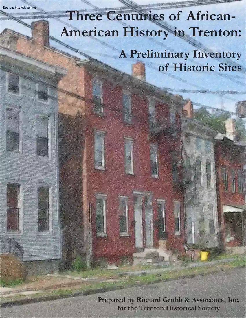 Jennifer B. Leynes - Three Centuries of African-American History in Trenton, A Preliminary Inventory of Historic Sites