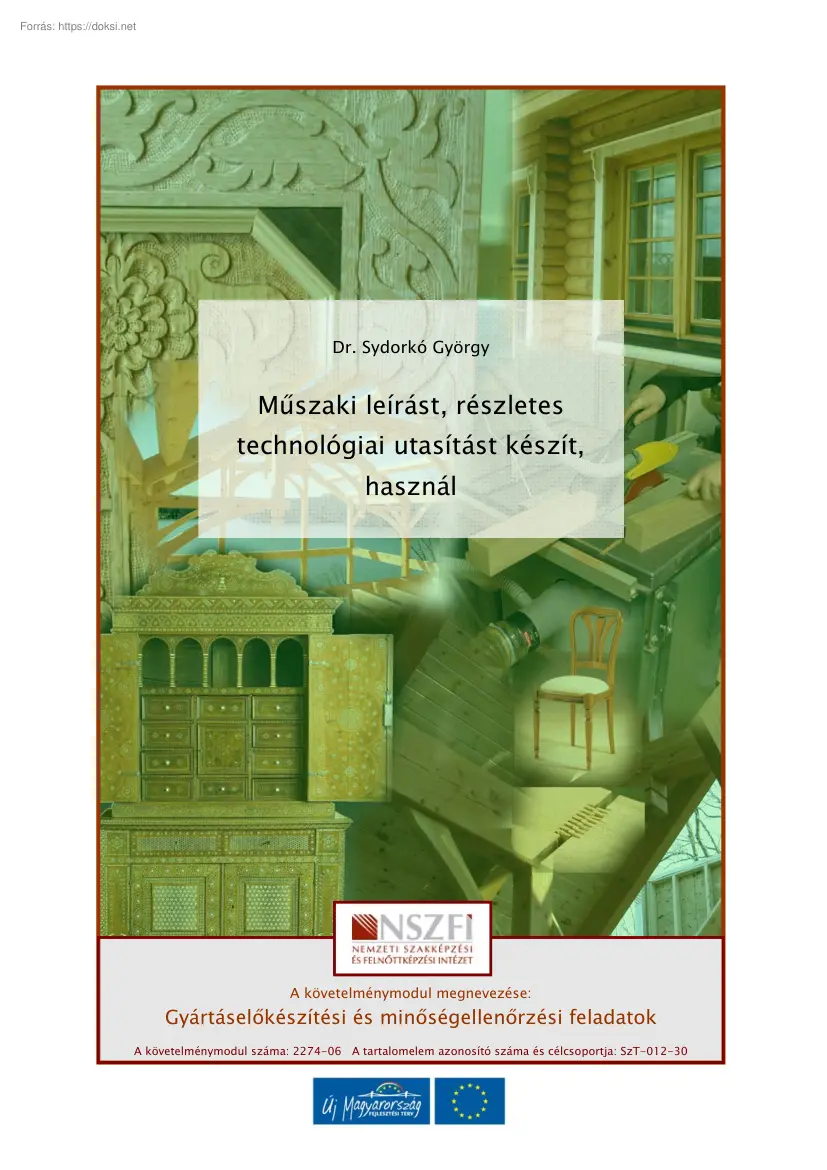 Dr. Sydorkó György - Műszaki leírást, részletes technológiai utasítást készít, használ