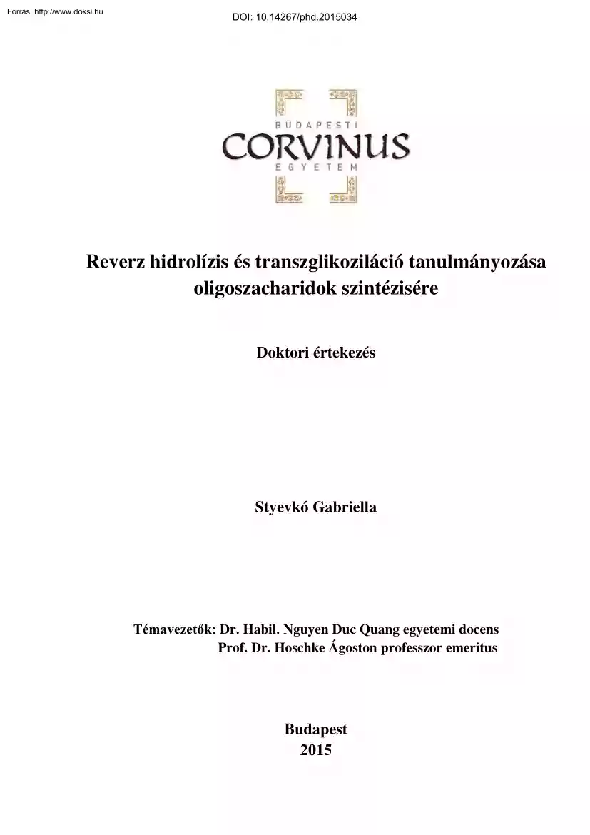 Styevkó Gabriella - Reverz hidrolízis és transzglikoziláció tanulmányozása oligoszacharidok szintézisére