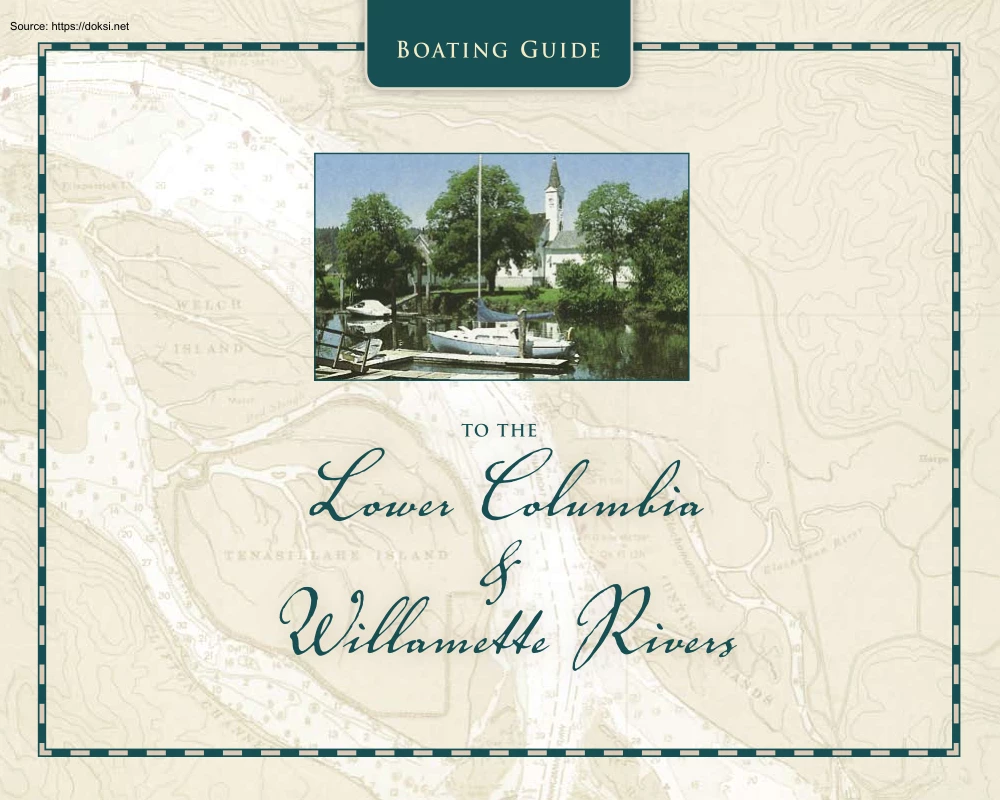 Boating Guide, to the Lower Columbia and Willamette Rivers