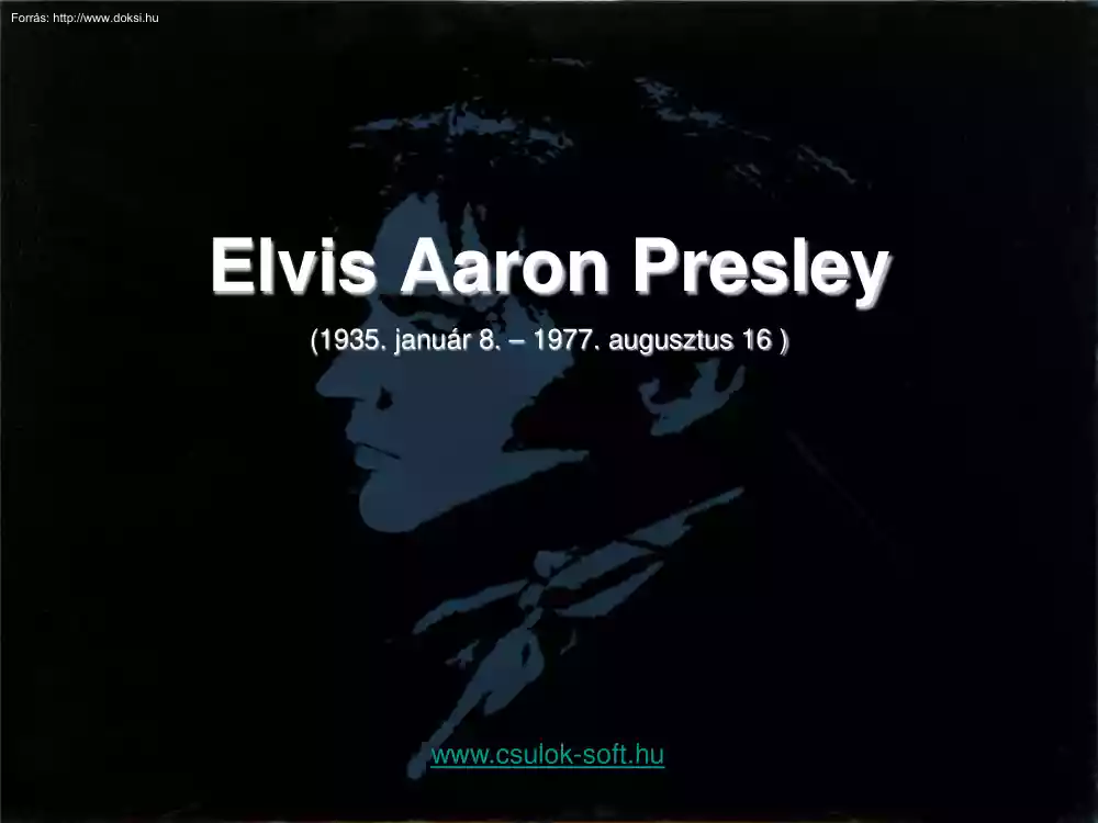 Csík Tibor - Elvis Aaron Presley