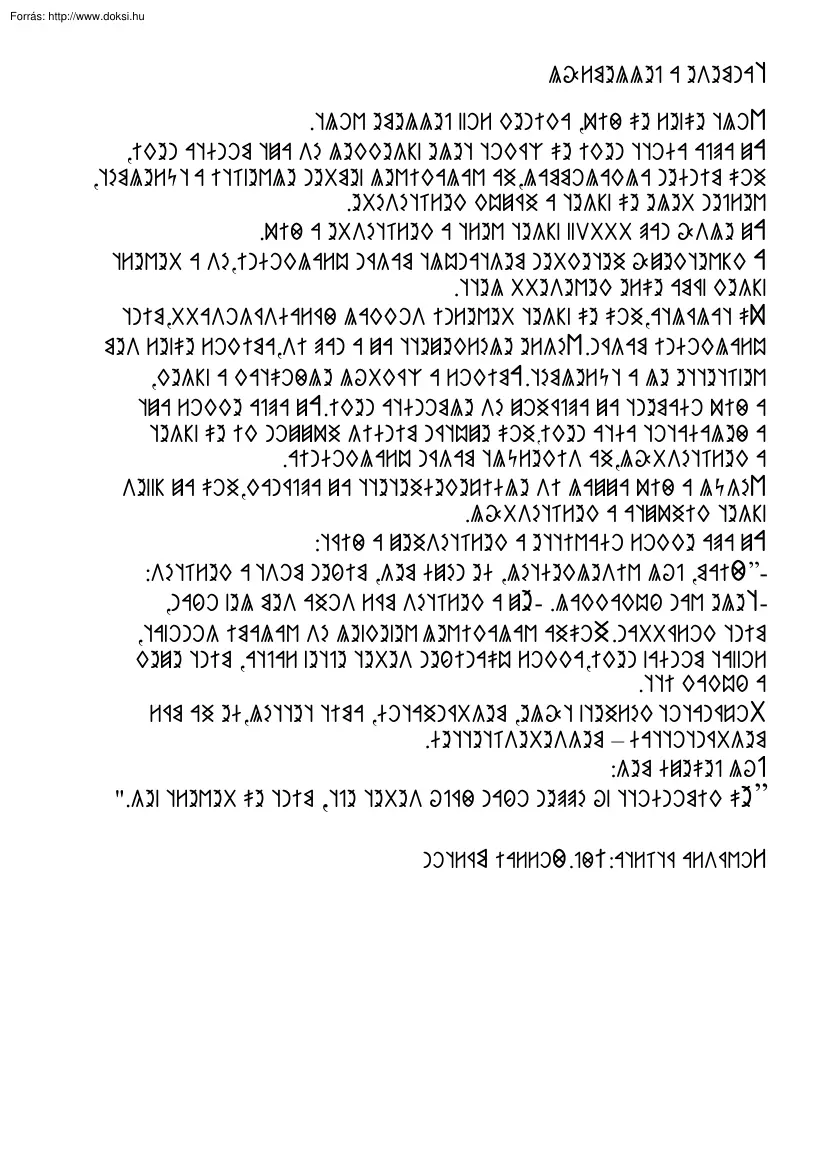 Tanmese a jellemről, rovásírással