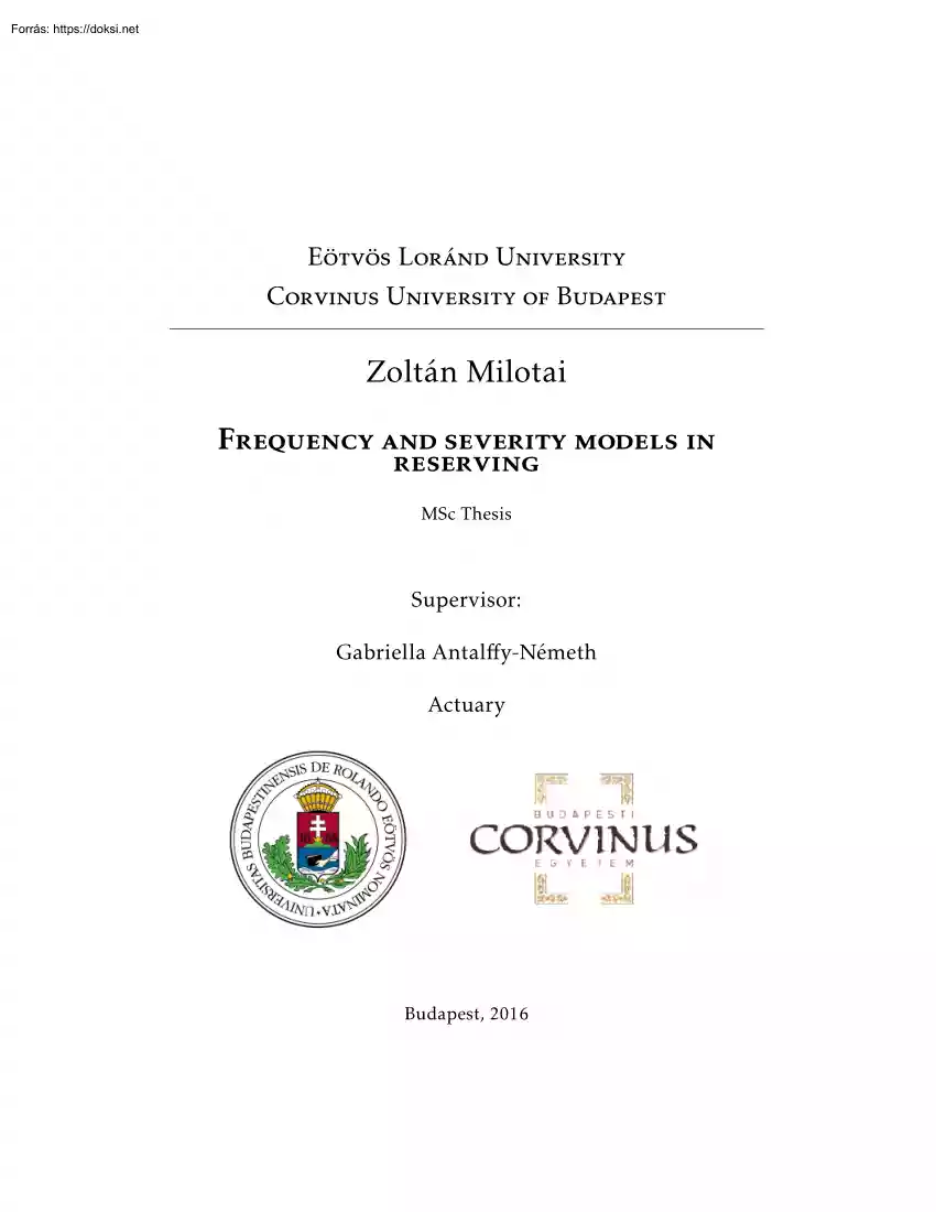 Zoltán Milotai - Frequency and severity models in reserving