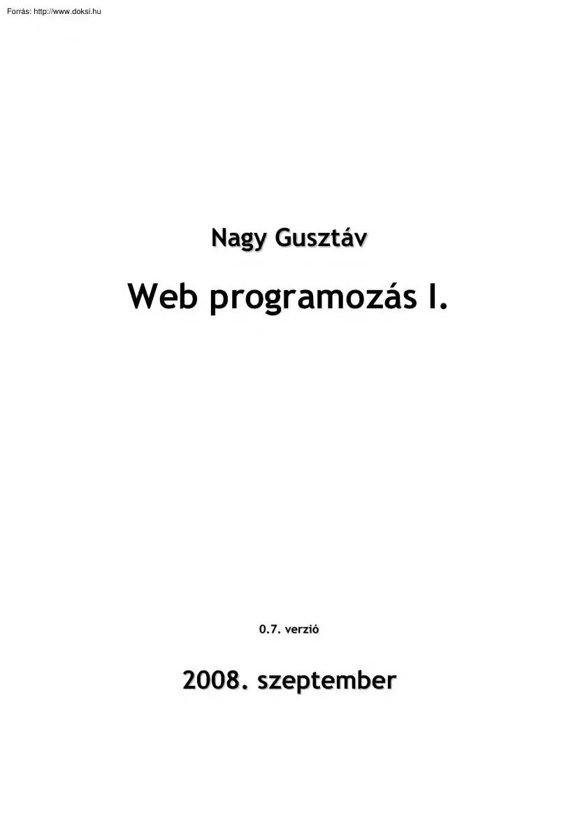 Nagy Gusztáv - Webprogramozás 0.7
