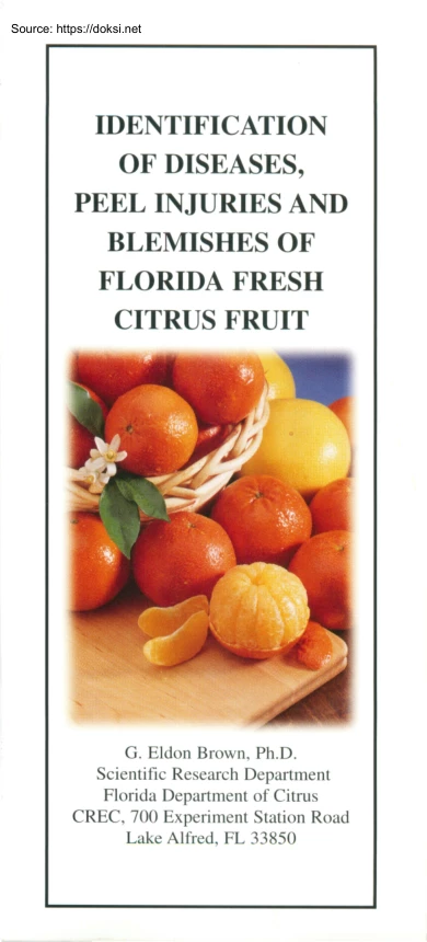 Identification of Diseases, Peel Injuries and Blemishes of Florida Fresh Citrus Fruit