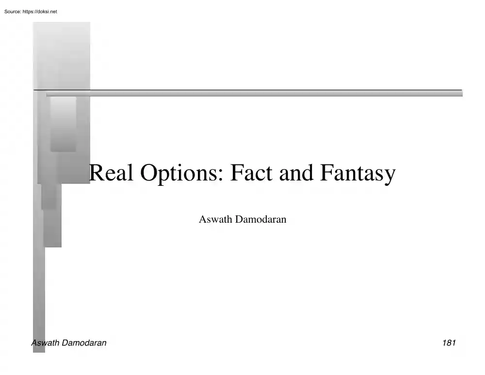 Aswath Damodaran - Real Options, Fact and Fantasy