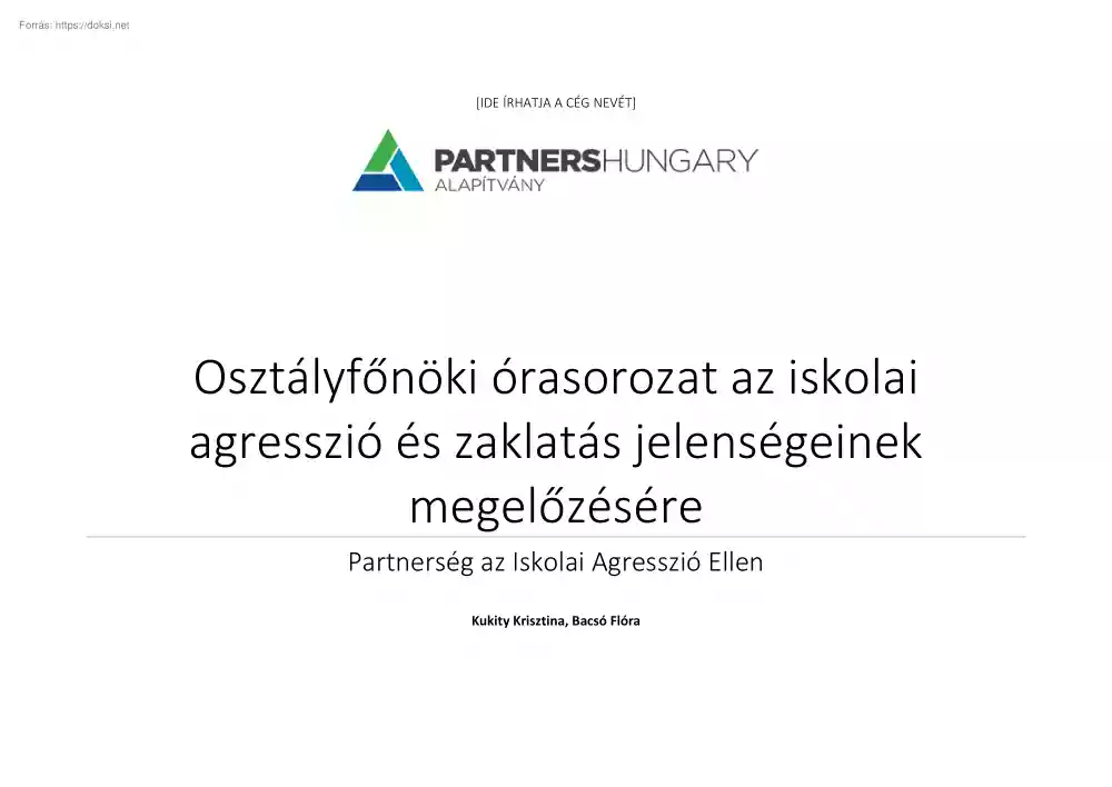 Kukity-Bacsó - Osztályfőnöki órasorozat az iskolai agresszió és zaklatás jelenségeinek