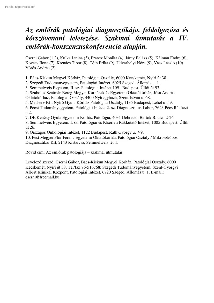 Az emlőrák patológiai diagnosztikája, feldolgozása és kórszövettani leletezése. Szakmai