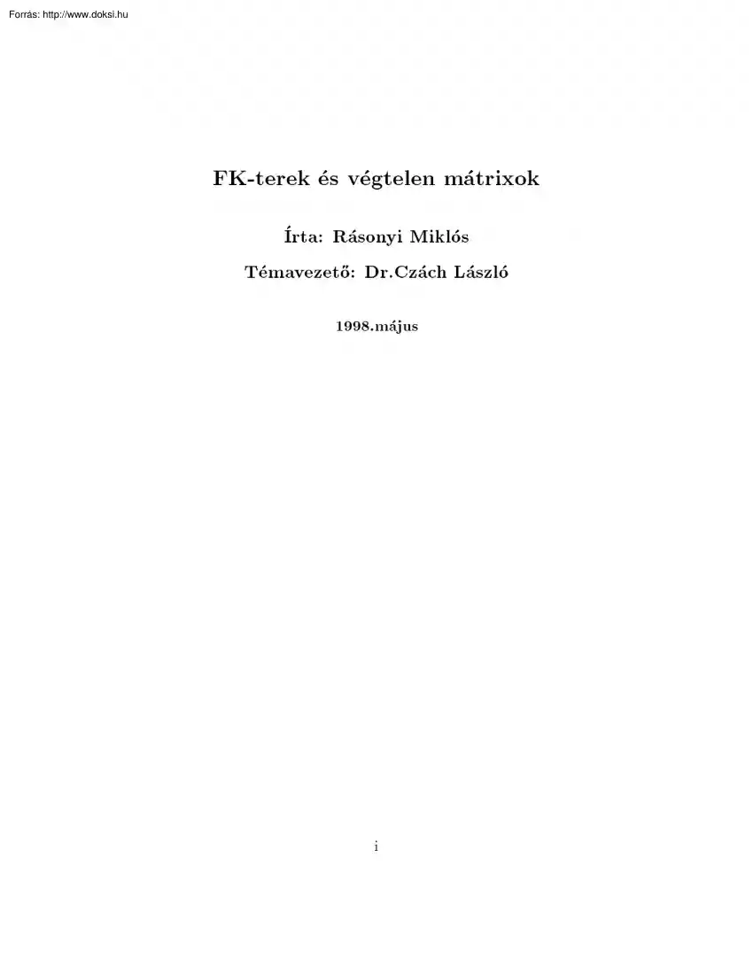 Dr. Czách László - FK-terek és végtelen mátrixok