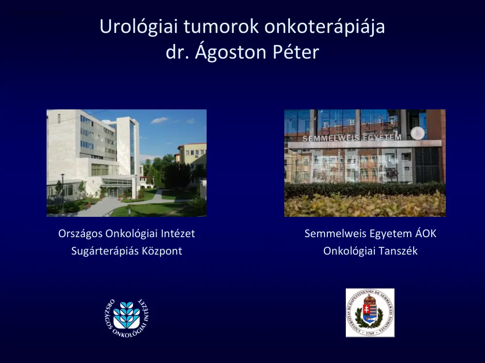 Dr. Ágoston Péter - Urológiai tumorok onkoterápiája