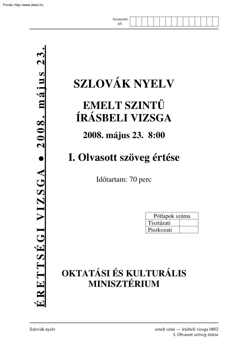 Szlovák nyelv emelt szintű írásbeli érettségi vizsga, megoldással, 2008