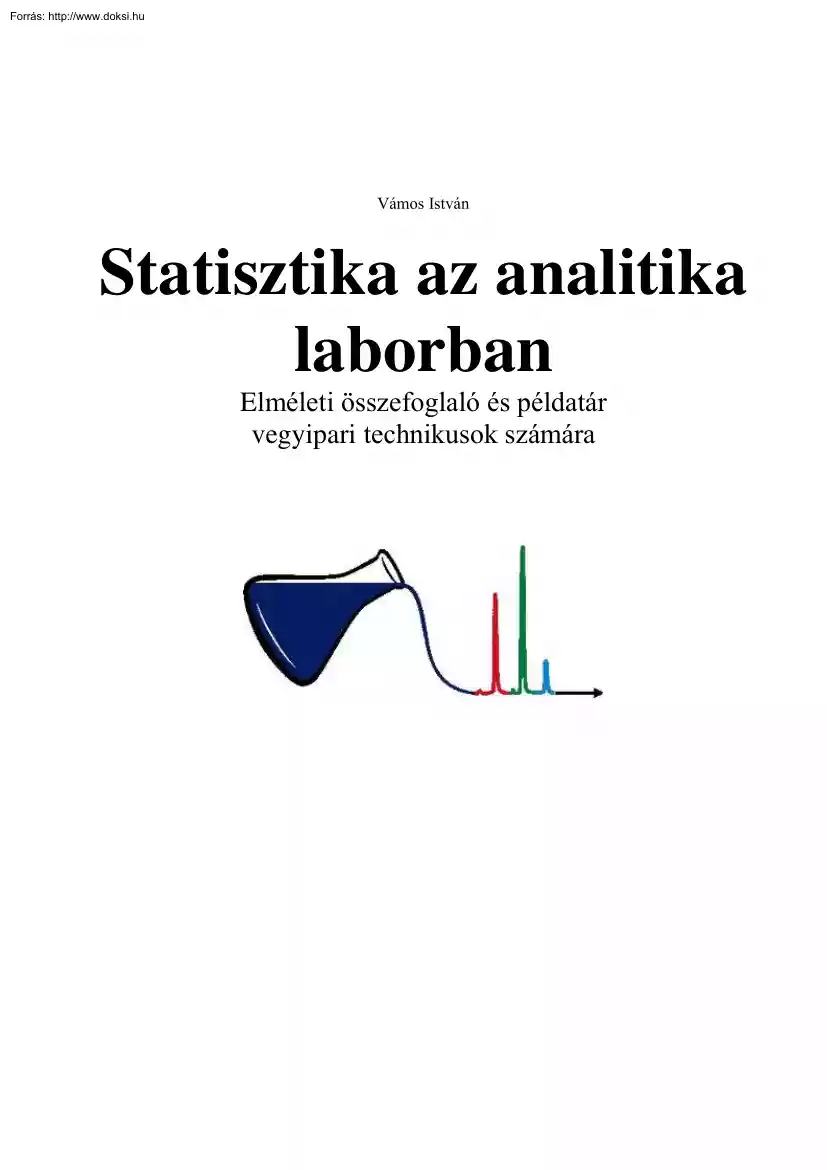Vámos István - Statisztika az analitika laborban