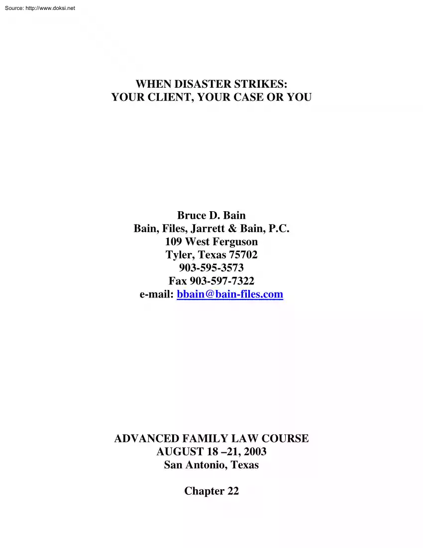 Bruce D. Bain - When Disaster Strikes, Your Client, Your Case or You