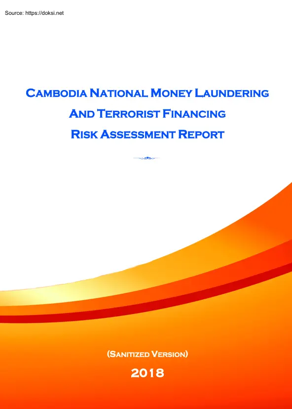 Cambodia National Money Laundering and Terrorists Financing Risk Assessment Report