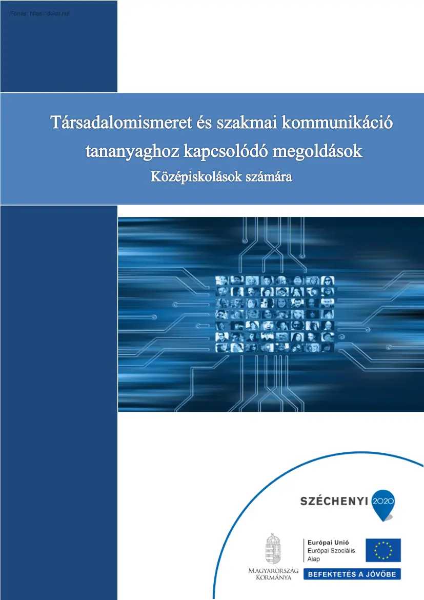 Társadalomismeret és szakmai kommunikáció tananyaghoz kapcsolódó megoldások