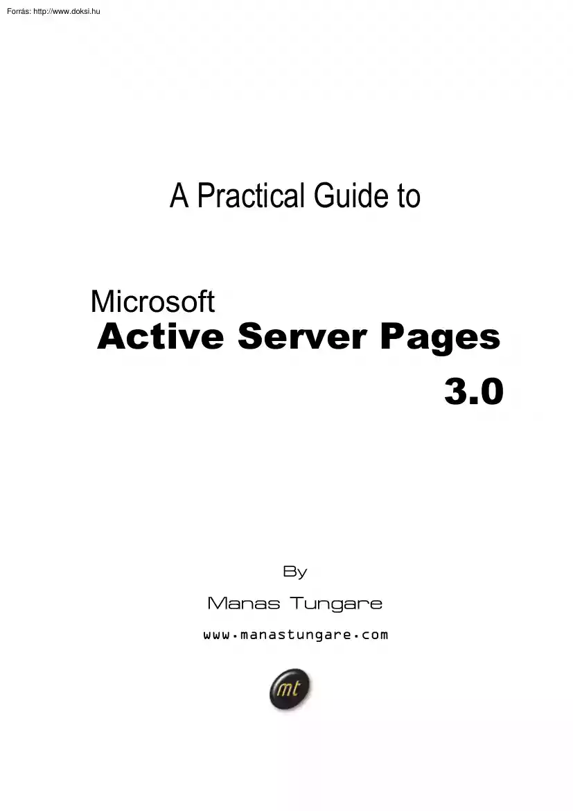 Manas Tungare - A practical guide to ASP