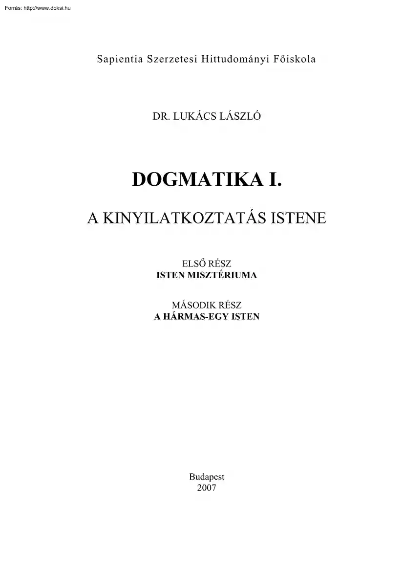 Dr. Lukács László - Dogmatika, A kinyilatkoztatás istene